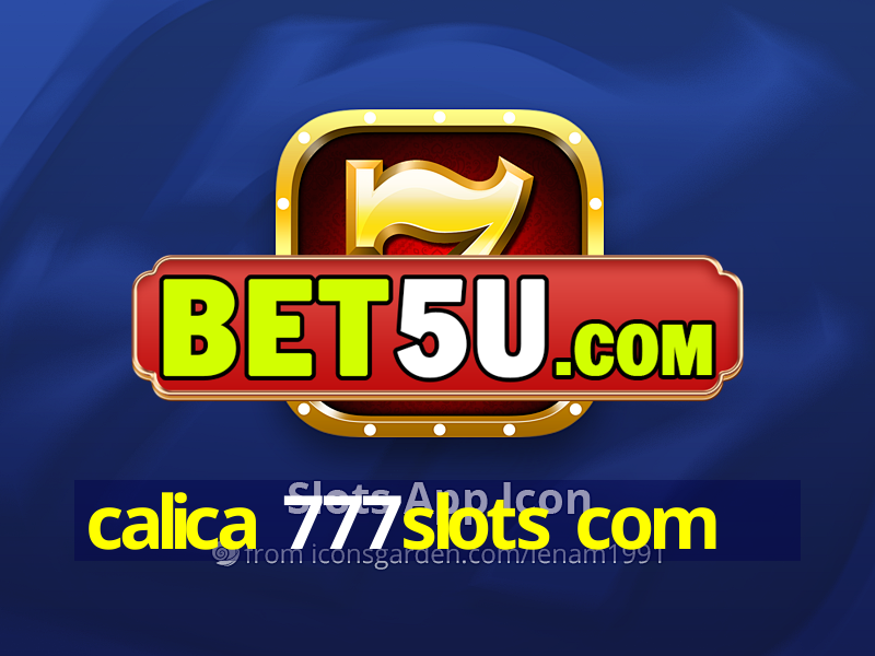 calica 777slots com